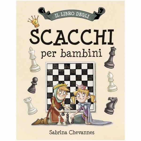 Il libro degli scacchi per bambini