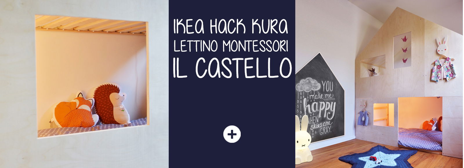 Ikea hack kura: lettino Montessori “IL CASTELLO”