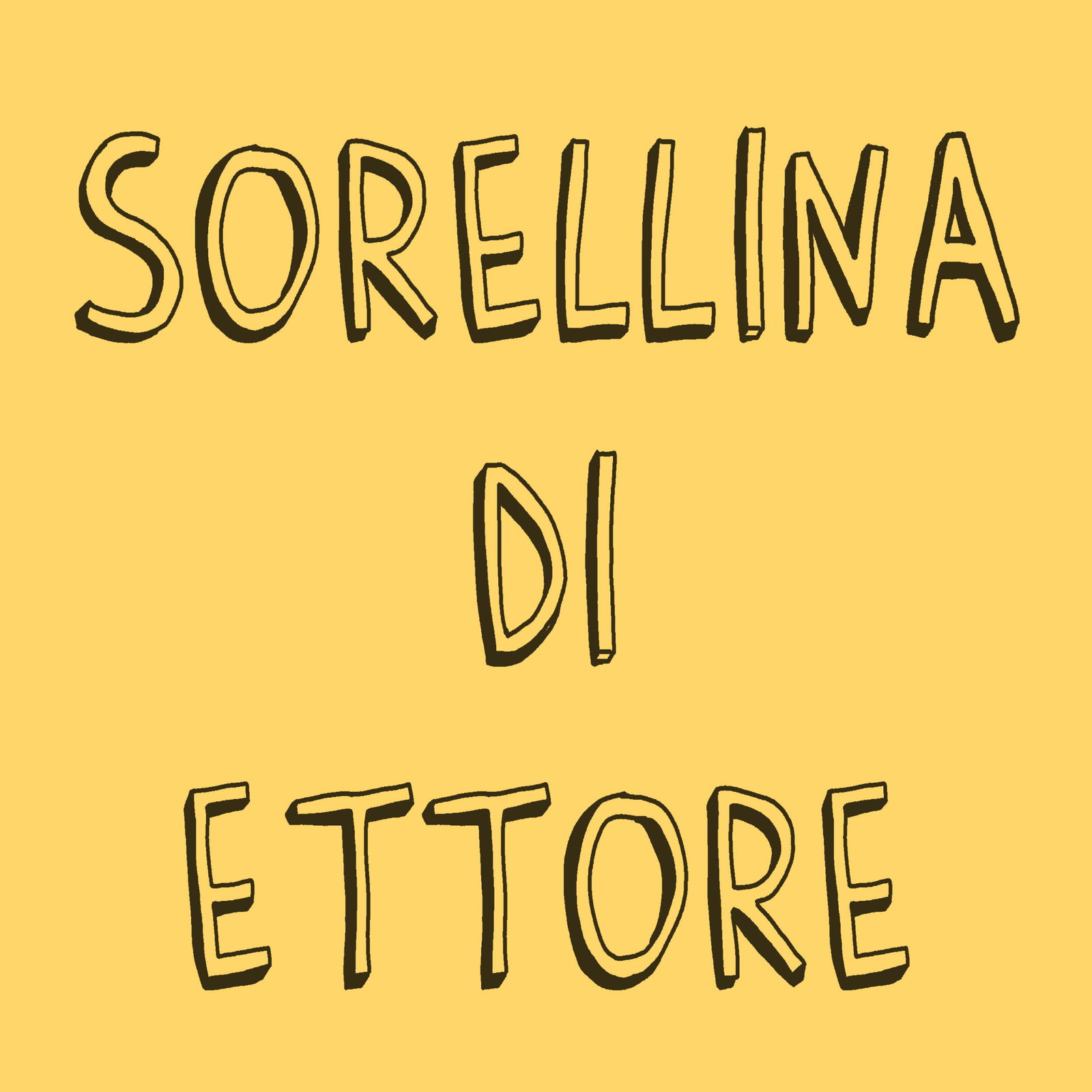 SORELLINA DI ETTORE