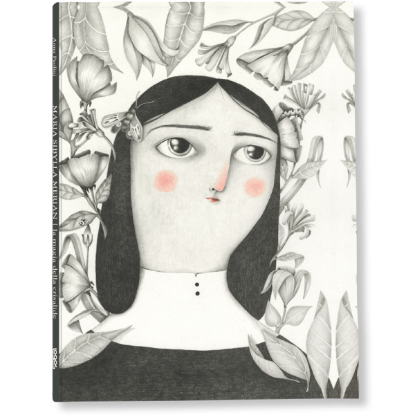 Maria Sibylla Merian - La magia della crisalide