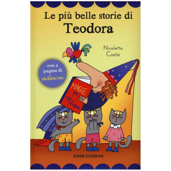 Le più belle storie di Teodora Con adesivi