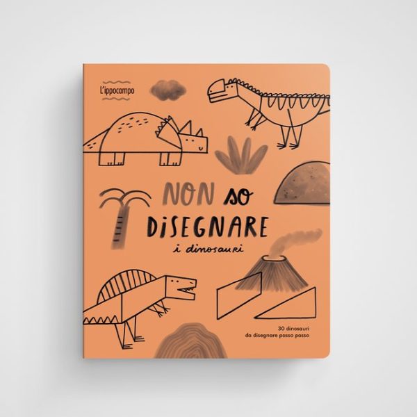Non so disegnare I dinosauri Ippocampo Edizioni