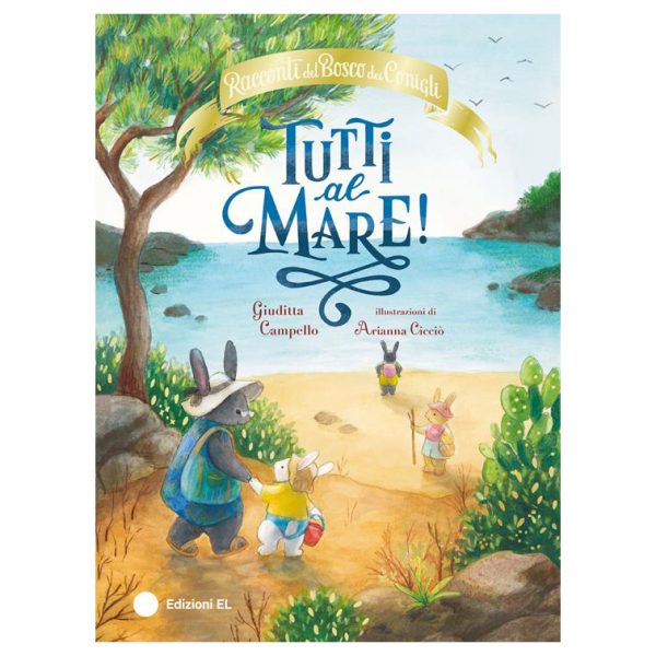 Tutti al mare! Racconti del Bosco dei Conigli
